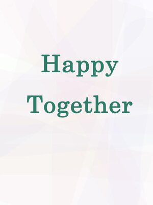 cover image of Happy Together
